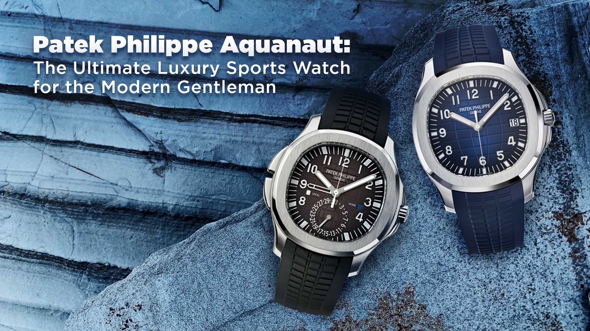 Patek Philippe Aquanaut Blue: A Bold Statement in Luxury Sports Watches