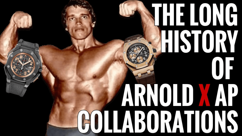 Audemars Piguet Arnold Schwarzenegger Watch: Rare Collectors Timepiece Revealed