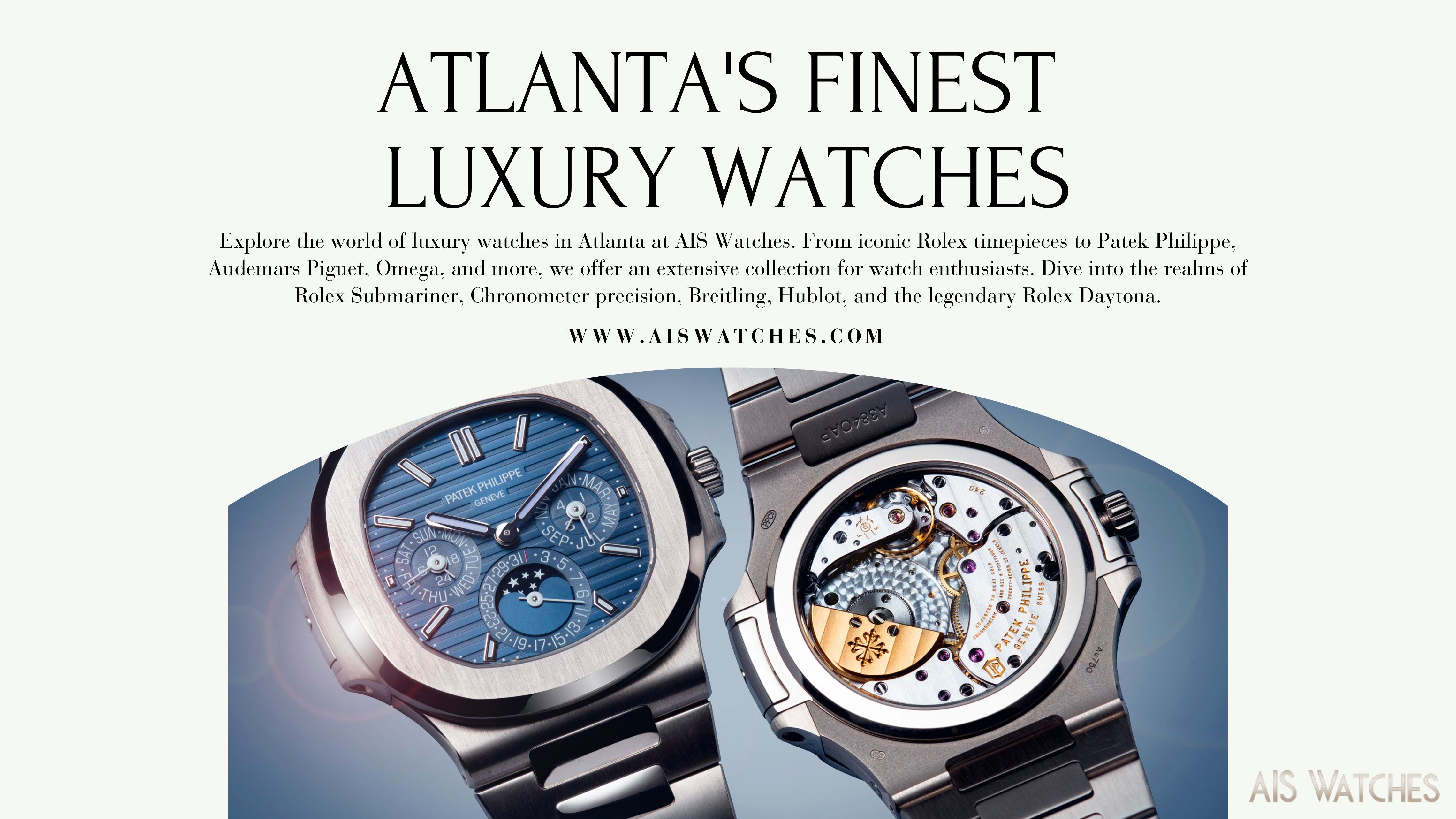 Discover Patek Philippe Watches in Atlanta: Luxury Timepieces with Timeless Elegance