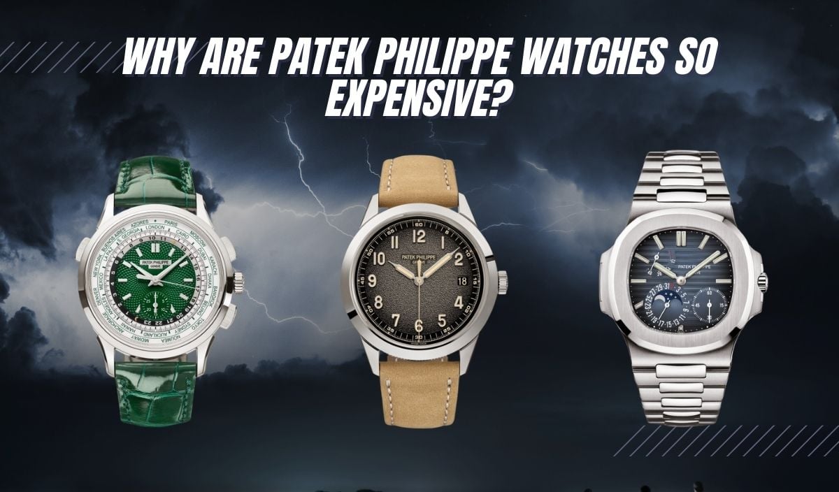 What Makes Patek Philippe Watches So Expensive? A Deep Dive into Craftsmanship and Rarity